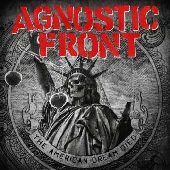 CD Agnostic Front: The American Dream Died