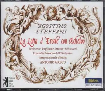 2CD Agostino Steffani: La Lotta D'ercole Con Acheloo