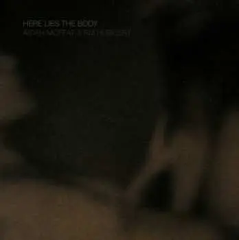 CD Aidan Moffat: Here Lies The Body