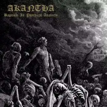 LP Akantha: Baptism In Psychical Analects CLR | LTD