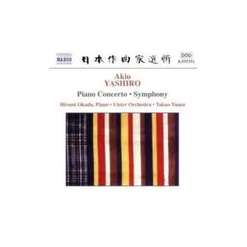 CD Akio Yashiro: Piano Concerto • Symphony