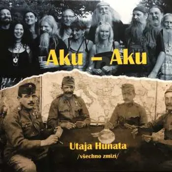 CD Aku-Aku: Utaja Hunata /všechno zmizí/