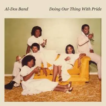 SP Al-Dos Band: Doing Our Thing With Pride LTD