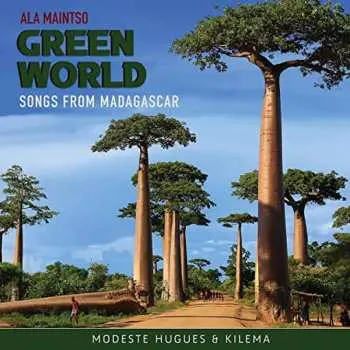 CD Modeste Hugues Randriamahitasoa: Ala Maintso - Green World (Songs From Madagascar)