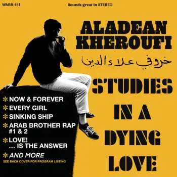 LP Aladean Kheroufi: Studies In A Dying Love