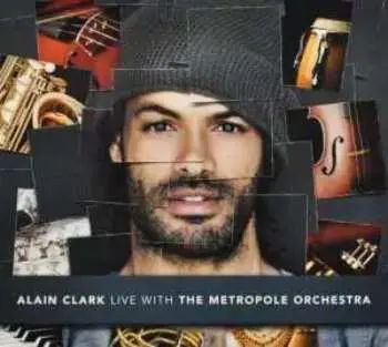 CD Alain Clark: Live With The Metropole Orchestra