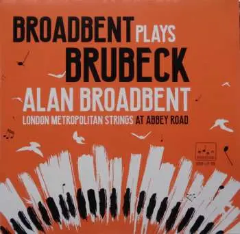 2LP Alan Broadbent: Broadbent Plays Brubeck (At Abbey Road) CLR | LTD