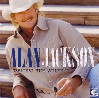 CD Alan Jackson: Greatest Hits Volume II