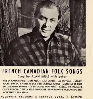 CD Alan Mills: Folk Songs Of French Canada
