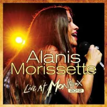 CD Alanis Morissette: Live At Montreux 2012