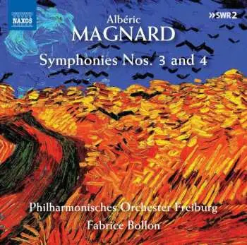 CD Alberic Magnard: Symphonies Nos. 3 And 4