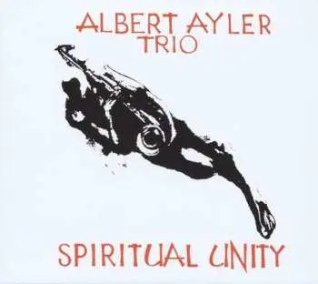 LP Albert Ayler Trio: Spiritual Unity LTD