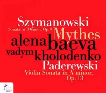 CD Karol Szymanowski: Sonata In D Minor Op.9; Mythes / Violin Sonata In A Minor Op.13