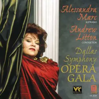 CD Alessandra Marc: Opera Gala