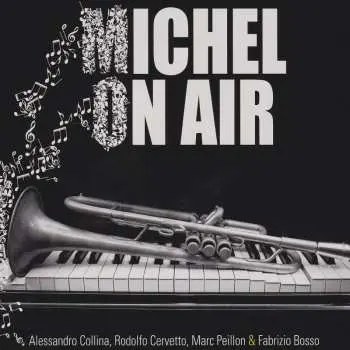 CD Alessandro Collina: Michel On Air