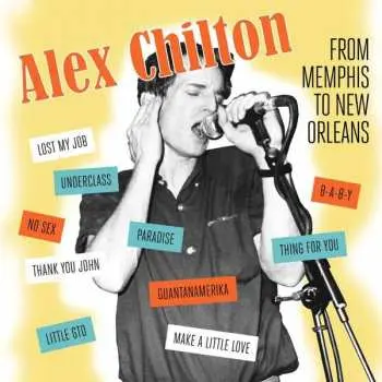 CD Alex Chilton: From Memphis To New Orleans