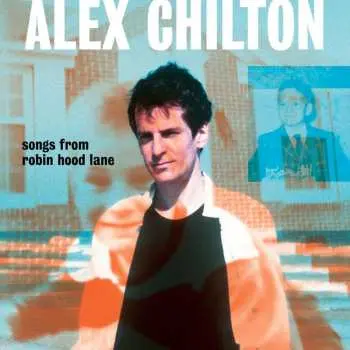 CD Alex Chilton: Songs From Robin Hood Lane
