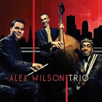 CD Alex Wilson Trio: Alex Wilson Trio