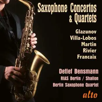 CD Alexander Glasunow: Detlef Bensmann - Saxophone Concertos & Quartets