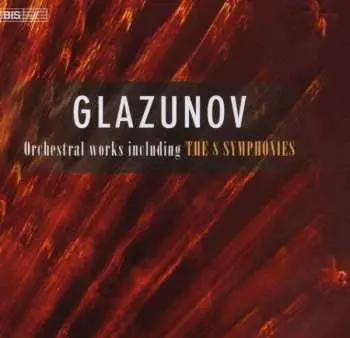 5CD Alexander Glazunov: Orchestral Works Including The 8 Symphonies