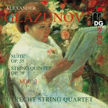 CD Alexander Glazunov: Complete String Quartets Vo. 3 - Suite Op. 35 / String Quintet Op. 39