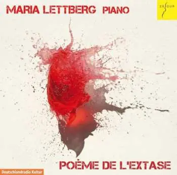 CD Alexander Scriabine: Maria Lettberg - Poeme De L'extase