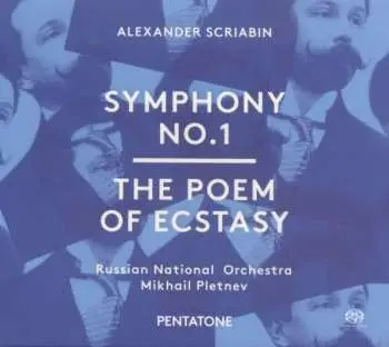 SACD Alexander Scriabine: Symphony No. 1 / The Poem Of Ecstasy