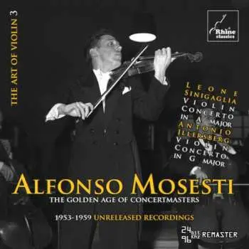 CD Alfonso Mosesti: The Art Of Violin 3 - Antonio Illersberg & Leone Sinigaglia: Violin Concertos DLX