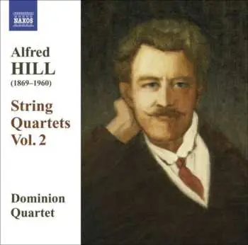CD Alfred Hill: String Quartets Vol. 2