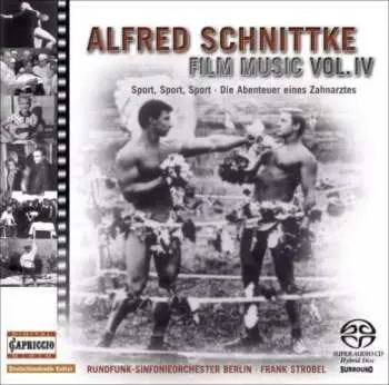 SACD Alfred Schnittke: Sport, Sport, Sport • Die Abenteuer Eines Zahnarztes