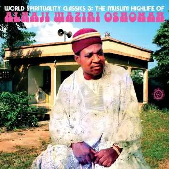 CD Waziri Oshomah: The Muslim Highlife Of Alhaji Waziri Oshomah
