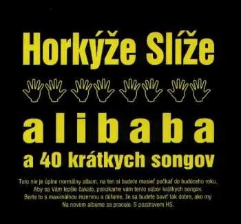 Horkyze Slize: Alibaba A 40 Kratkych