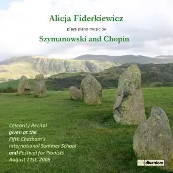 CD Alicja Fiderkiewicz: Plays Piano Music By Chopin & Szymanowski