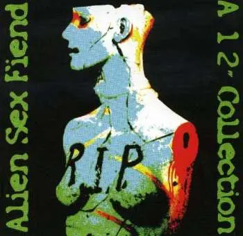 2CD Alien Sex Fiend: R.I.P. A 12'' Collection