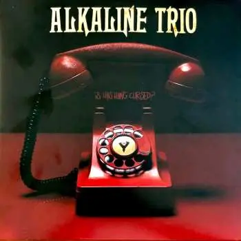 LP Alkaline Trio: Is This Thing Cursed?