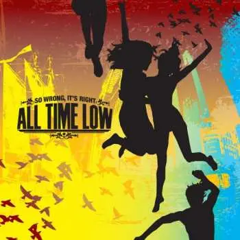 CD All Time Low: So Wrong, It's Right