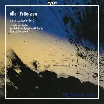 CD Allan Pettersson: Violin Concerto No. 2