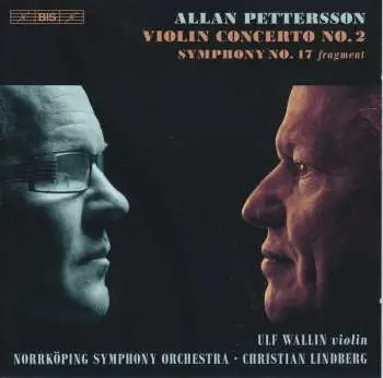 SACD Allan Pettersson: Violin Concerto No. 2 - Symphony No. 17 Fragment