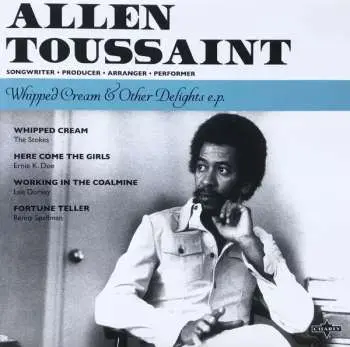 SP Allen Toussaint: Whipped Cream & Other Delights E.P. CLR | LTD