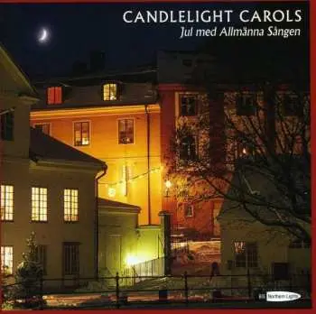 CD Allmänna Sången: Candlelight Carols