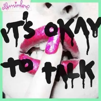 LP Allusinlove: It's Okay To Talk