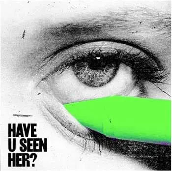LP Alma: Have U Seen Her? CLR