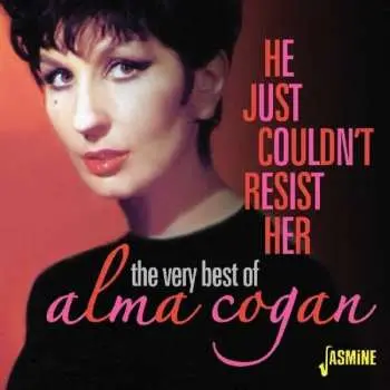 2CD Alma Cogan: He Just Couldn't Resist Her - The Very Best Of Alma Cogan