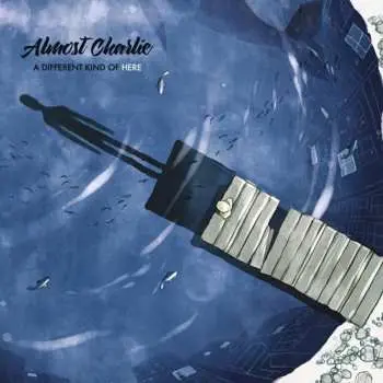 CD Almost Charlie: A Different Kind Of Here