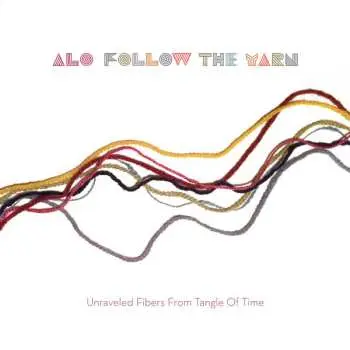 EP ALO * Animal Liberation Orchestra: Follow The Yarn