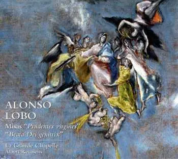 CD Alonso Lobo: Missa "prudentes Virgines"