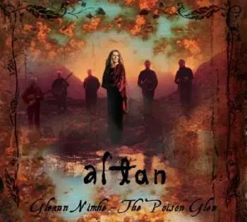 CD Altan: Gleann Nimhe - The Poison Glen