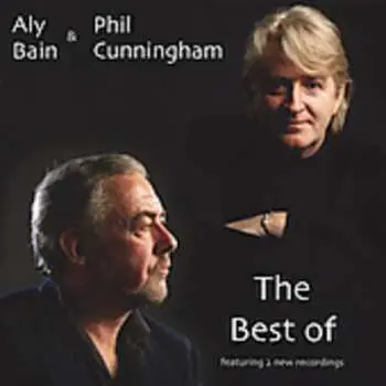 CD Aly Bain & Phil Cunningham: The Best of Aly & Phil