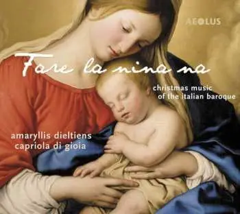 SACD Amaryllis Dieltiens: Fare La Nina Na - Christmas Music Of The Italian Baroque