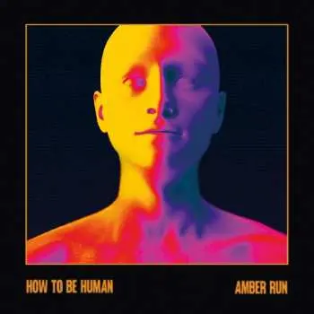 CD Amber Run: How To Be Human